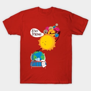 Stay Strong! T-Shirt